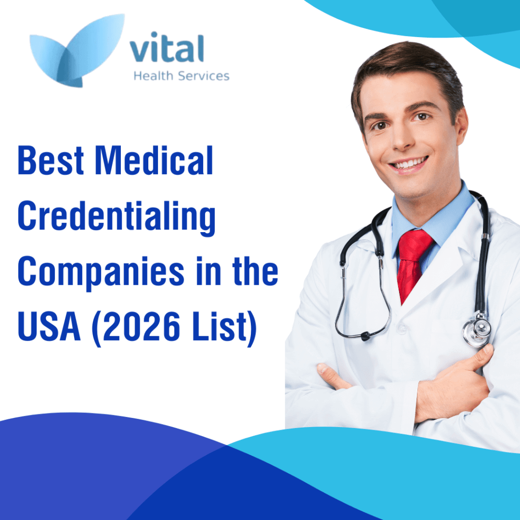 Best Medical Credentialing Companies in the USA (2026 List)